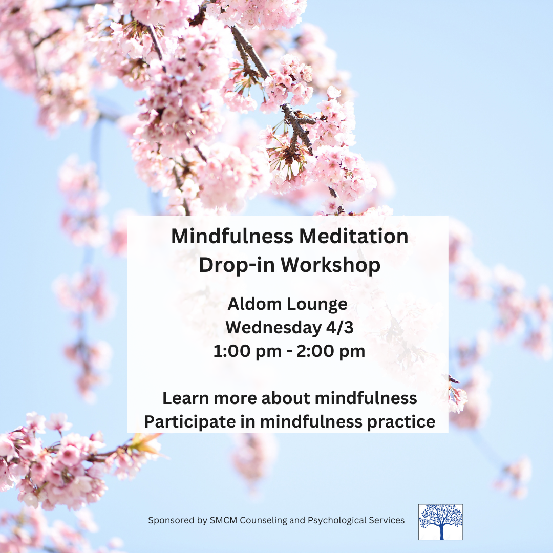 MINDFULNESS MEDITATION DROP-IN WORKSHOP ALDOM LOUNGE WEDNESDAY 4/3 1:00 PM - 2:00 PM