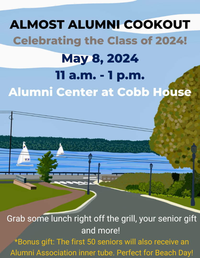 An informational flyer with artwork of a view of College Drive looking out to the St. Mary's River with information stating that the Almost Alumni Cookout for graduating seniors will take place on May 8th from 11 a.m. to 1 p.m. at the Alumni Center at Cobb House. 